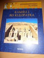 Geheimnisvolles Ägypten: Ramses I. bis K