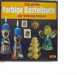 Das große farbige Bastelbuch zu Weihnach