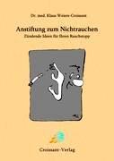 Anstiftung zum Nichtrauchen - Zündende Ideen für Ihren Rauchstopp