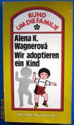 Wir adoptieren ein Kind