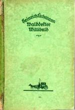 Walddoktor Willibald.