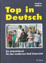 Top in Deutsch - Ein Arbeitsbuch für den modernen DaZ-Unterricht