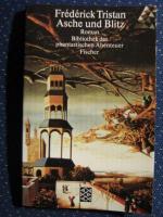 Frédérick Tristan: Asche und Blitz Frédérick Tristan: Asche und Blitz
