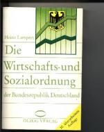 Die Wirtschafts- und Sozialordnung der Bundesrepublik Deutschland - Geschichte und Staat - Band 278