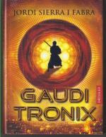 Sierra i Fabra, Jordi: Gauditronix