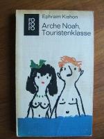 Ephraim Kishon: Arche Noah, Touristenkla Ephraim Kishon: Arche Noah, Touristenkla