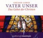 Vater Unser. Das Gebet der Christen (1 audio-CD)