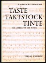 Taste, Taktstock, Tinte: Ein Leben für die Musik. -