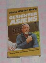 Hans Walter Berg: Gesichter Asiens Hans Walter Berg: Gesichter Asiens