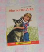 Aber nur mit Anka