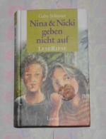 Gaby Schuster: Nina und Nicki geben nich