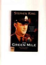 Stephen King: The Green Mile. Der grosse Stephen King: The Green Mile. Der grosse