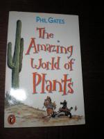 The Amazing World of Plants