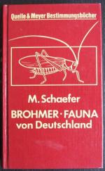 Brohmer Fauna von Deutschland. Ein Bestimmungsbuch unserer heimischen Tierwelt