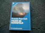 Frank Parrish: Feuer im Kornfeld - Blaue Frank Parrish: Feuer im Kornfeld - Blaue