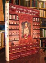 Die Geschichte der Pharmazie in Kunst und Kultur., Aus dem Amerikanischen von Dieter Kuhaupt.