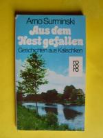 Arno Surminski: Aus dem Nest gefallen. G