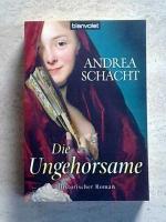 Andrea Schacht: Die Ungehorsame
