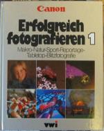 Canon Erfolgreich fotografieren 1 , Makr Canon Erfolgreich fotografieren 1 , Makr