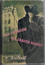 Das Phantom des grauen Hauses. Kriminalroman.