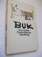 Buk - Von und über Charles Bukowski