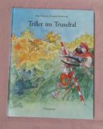 Triller im Truseltal