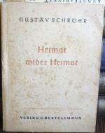 Gustav Schröer: Heimat wider Heimat