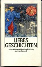 Ausgewählt von Elisabeth Borchers: Liebe Ausgewählt von Elisabeth Borchers: Liebe