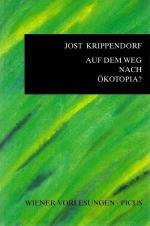 Auf dem Weg nach Ökotopia? Die ökologische Herausforderung