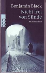 Benjamin Black: Nicht frei von Sünde Benjamin Black: Nicht frei von Sünde