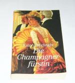 Katryn Berlinger: Die Champagnerfürstin