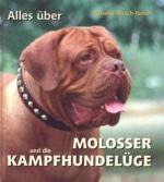 Alles über Molosser und die Kampfhundelüge