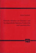 Kritische Arbeiten zur Literatur- und Sozialgeschichte Spaniens, Frankreichs und Lateinamerikas