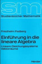 Einführung in die lineare Algebra; Lineare Gleichungssysteme; Vektorräume