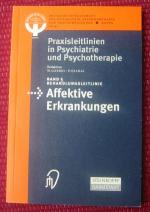 Praxisleitlinien in Psychiatrie und Psyc Praxisleitlinien in Psychiatrie und Psyc