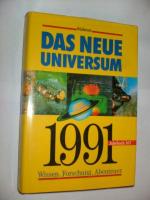 Das Neue Universum 1991. Jahrbuch 107. Wissen, Forschung, Abenteuer