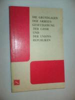 Die Grundlagen der Arbeitsgesetzgebung der UdSSR und der Unionsrepubliken