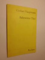 Gerhart Hauptmann: Bahnwärter Thiel. Nov Gerhart Hauptmann: Bahnwärter Thiel. Nov