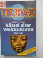 Terra X - Rätsel alter Weltkulturen. Neue Folge. Das Buch zur erfolgreichen Fernsehserie.