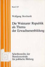 Die Weimarer Republik als Thema der Erwachsenenbildung.