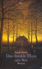 Sarah Smith: Das dunkle Haus am See. (Tb Sarah Smith: Das dunkle Haus am See. (Tb