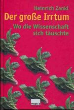 Heinrich Zankl: Der große Irrtum