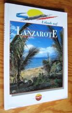 Urlaub auf Lanzarote – Mit Fotos von A. Murillo - Bildband