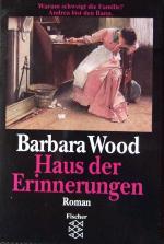 Barbara Wood: Haus der Erinnerungen Barbara Wood: Haus der Erinnerungen
