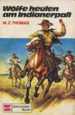 Thomas, M. Z.: Wölfe heulen am Indianerp Thomas, M. Z.: Wölfe heulen am Indianerp
