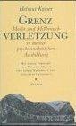 Helmut KAISER: Grenzverletzung. Macht un