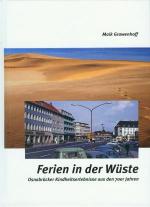 Maik Grawenhoff: Ferien in der Wüste Maik Grawenhoff: Ferien in der Wüste