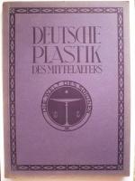 Deutsche Plastik des Mittelalters