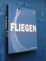 Peter Almond: Fliegen. Geschichte der Lu