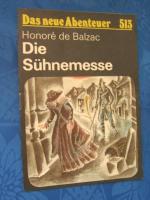 Honore de Balzac: Die Sühnemesse. Das ne Honore de Balzac: Die Sühnemesse. Das ne